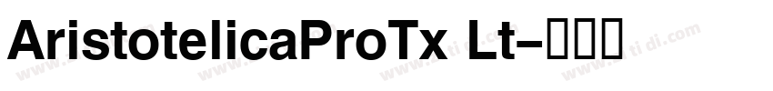 AristotelicaProTx Lt字体转换